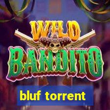 bluf torrent